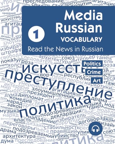 Media Russian Vocabulary 1: Read the News in Russian Media Russian Vocabulary 1: Read the News in Russian