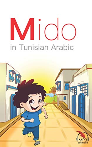 Mido: In Tunisian Arabic Mido: In Tunisian Arabic von Lingualism