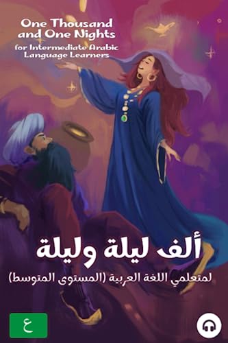 One Thousand and One Nights for Intermediate Arabic Language Learners: Modern Standard Arabic Edition One Thousand and One Nights for Intermediate Arabic Language Learners: Modern Standard Arabic Edition von Lingualism