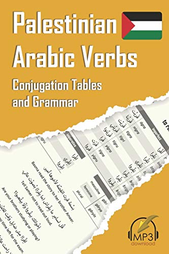 Palestinian Arabic Verbs: Conjugation Tables and Grammar Palestinian Arabic Verbs: Conjugation Tables and Grammar von Lingualism