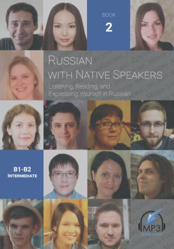 Russian with Native Speakers (Book 2): Listening, Reading, and Expressing Yourself in Russian von Lingualism