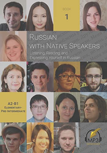 Russian with Native Speakers: Listening, Reading, and Expressing Yourself in Russian Russian with Native Speakers: Listening, Reading, and Expressing Yourself in Russian von Lingualism
