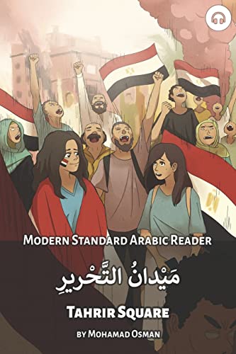 Tahrir Square: Modern Standard Arabic Reader (Modern Standard Arabic Readers) von Lingualism