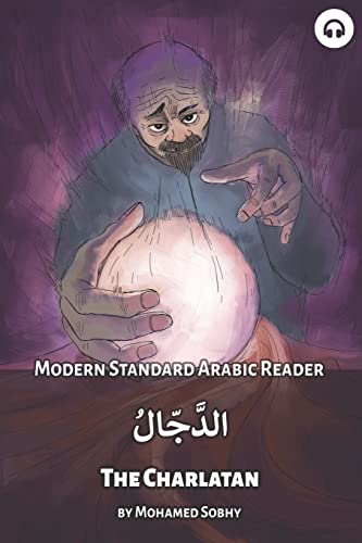 The Charlatan: Modern Standard Arabic Reader (Modern Standard Arabic Readers) von Lingualism