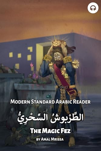 The Magic Fez: Modern Standard Arabic Reader (Modern Standard Arabic Readers) von Lingualism