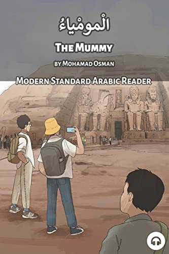 The Mummy: Modern Standard Arabic Reader (Modern Standard Arabic Readers) von Lingualism