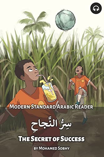 The Secret of Success: Modern Standard Arabic Reader (Modern Standard Arabic Readers) von Lingualism