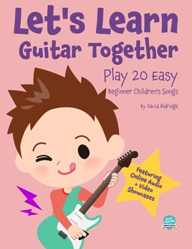Let's Learn Guitar Together: Play 20 Easy Beginner Children's Songs
