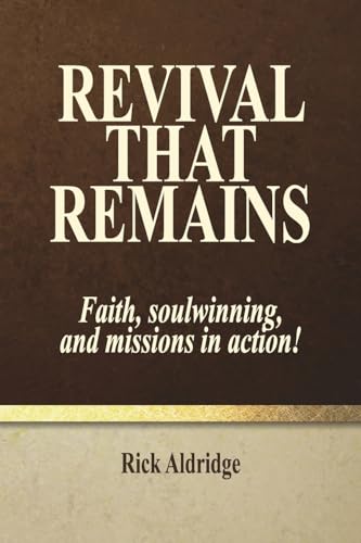 Revival That Remains von Faithful Life Publishers