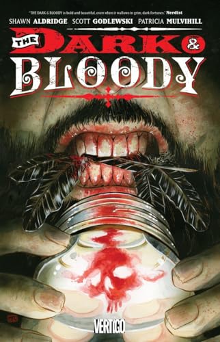 The Dark & The Bloody Vol. 1