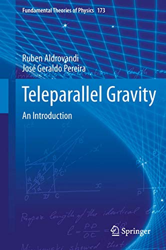 Teleparallel Gravity: An Introduction (Fundamental Theories of Physics, 173, Band 173) von Springer