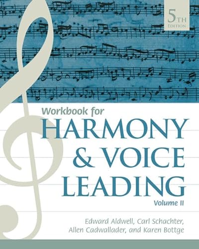Student Workbook, Volume II for Aldwell/Schachter/Cadwallader's Harmony and Voice Leading, 5th von Cengage Learning