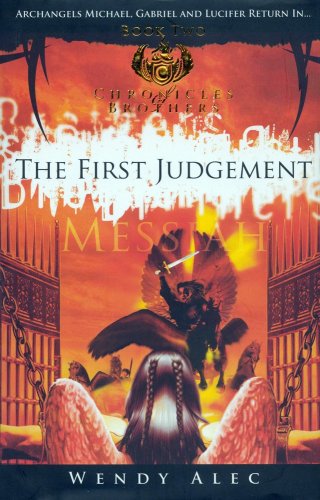 Messiah, the First Judgement (Chronicles of Brothers, Band 2)