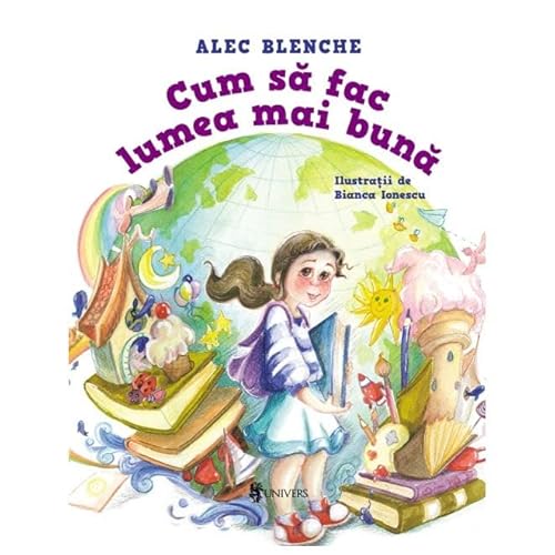 Cum Sa Fac Lumea Mai Buna