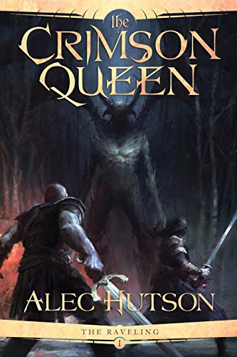 The Crimson Queen (The Raveling, Band 1)