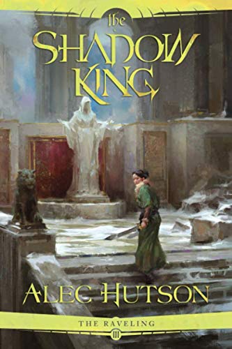The Shadow King (The Raveling, Band 3)