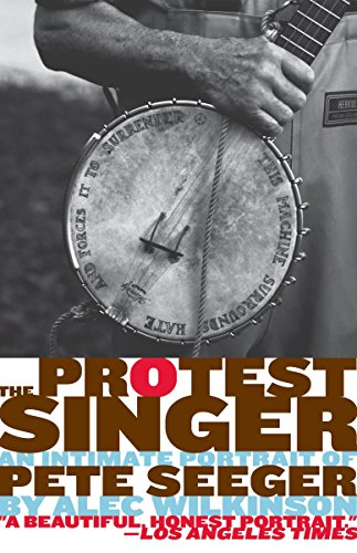 The Protest Singer: An Intimate Portrait of Pete Seeger von Vintage