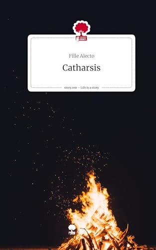 Catharsis. Life is a Story - story.one von story.one publishing