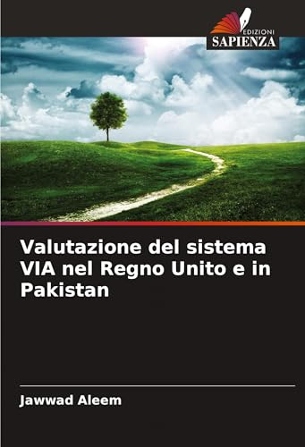 Valutazione del sistema VIA nel Regno Unito e in Pakistan von VDM Verlag