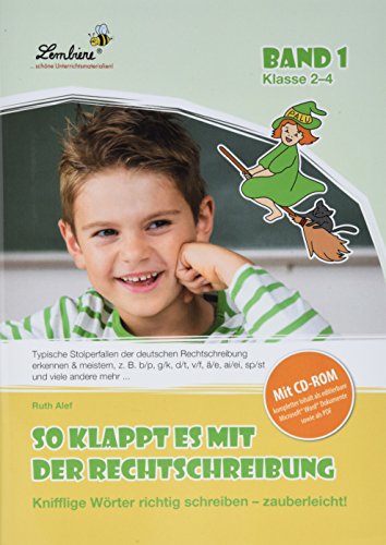So klappt es mit der Rechtschreibung: (2. bis 4. Klasse)