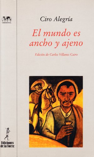 El mundo es ancho y ajeno (Biblioteca de Nuestro Mundo, Germinal, Band 5) von Ediciones de la Torre