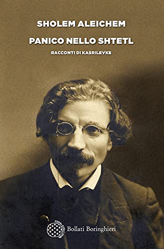 Panico nello shtetl. Racconti di Kasrilevke (Varianti) von BOLLATI BORINGHIERI