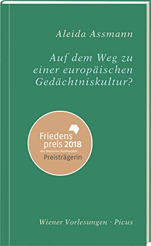 Auf dem Weg zu einer europäischen Gedächtniskultur von Picus Verlag GmbH