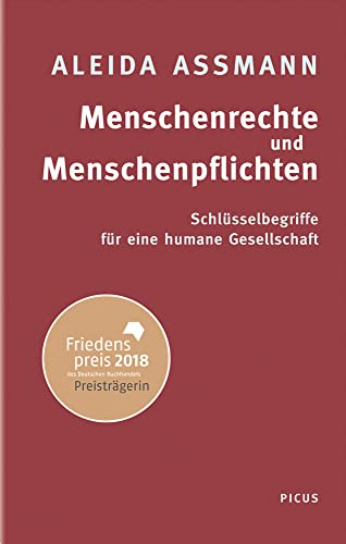 Menschenrechte und Menschenpflichten: Schlüsselbegriffe für eine humane Gesellschaft von Picus Verlag GmbH