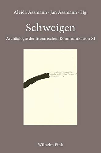 Schweigen. (Archäologie der literarischen Kommunikation) von Fink (Wilhelm)