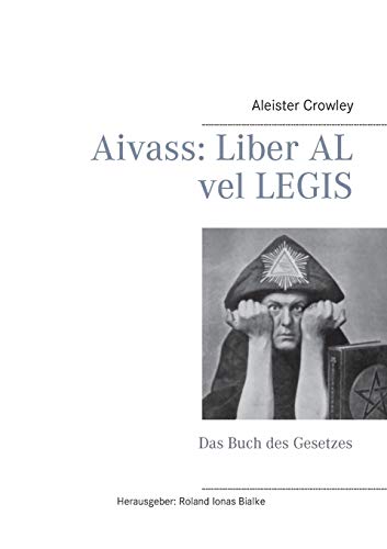 Aivass: Liber Al vel Legis: Das Buch des Gesetzes