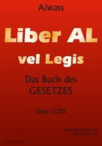 Liber Al vel Legis: Das Buch des Gesetzes