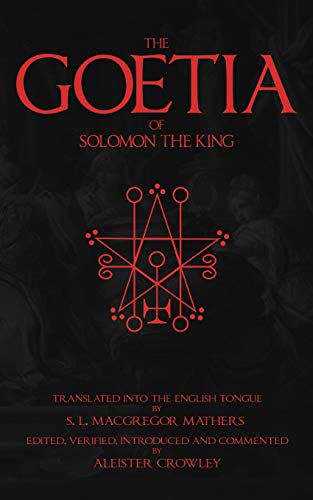 The Goetia of Solomon the King von Independently Published