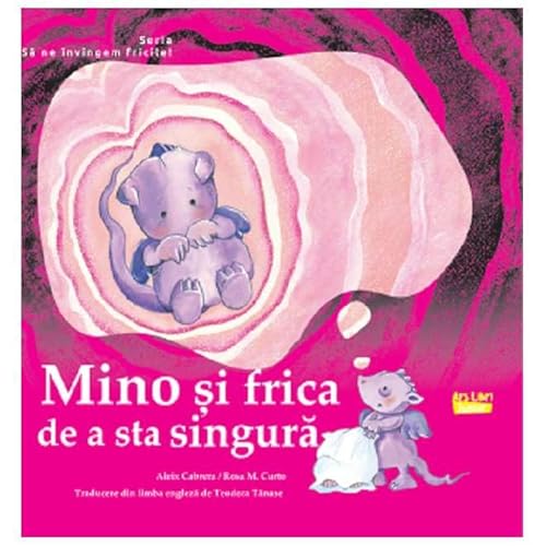 Mino Si Frica De A Sta Singura von Ars Libri