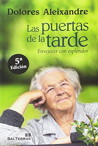 Las puertas de la tarde : envejecer con esplendor (El Pozo de Siquén, Band 217) von Sal terrae