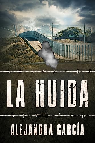 La Huida: Eine Geschichte über die Flucht aus Lateinamerika in die USA in einfachem Spanisch von Schinken Verlag