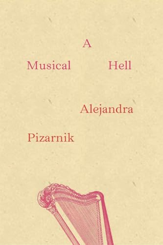 A Musical Hell / El infierno musical (New Directions Poetry Pamphets, Band 6)