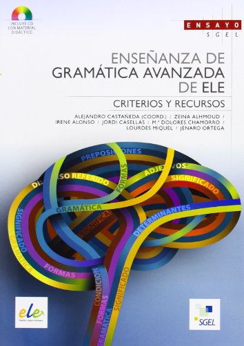 Enseñanza de gramática avanzada de ELE: Ensayo SGEL