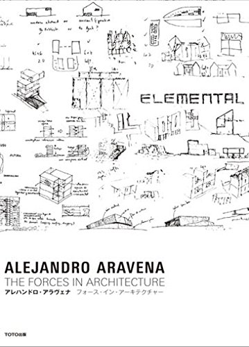 Alejandro Aravena - the Forces in Architecture