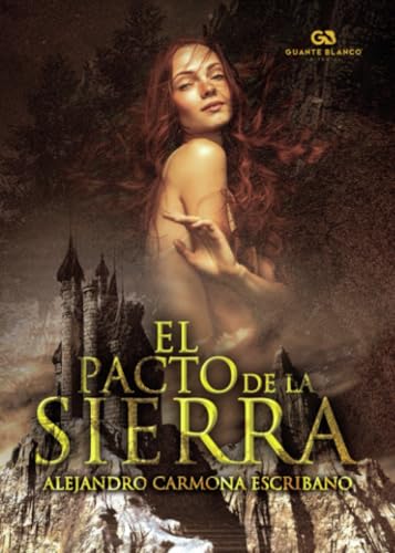 El pacto de la sierra El pacto de la sierra von Editorial Guante Blanco