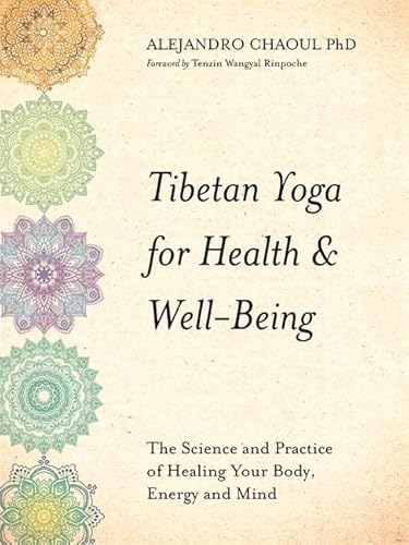 Tibetan Yoga for Health & Well-Being: The Science and Practice of Healing Your Body, Energy and Mind von Hay House UK