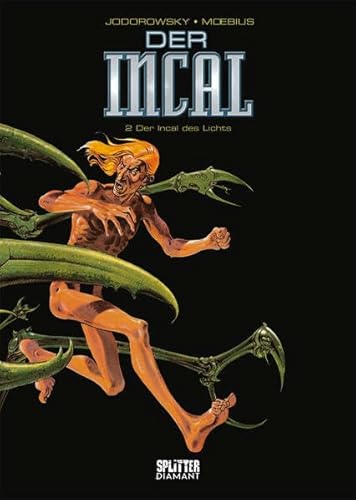 Der Incal. Band 2 (Splitter Diamant Vorzugsausgabe): Der Incal des Lichts