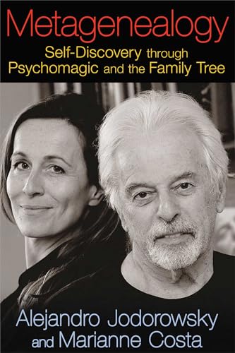 Metagenealogy: Self-Discovery through Psychomagic and the Family Tree