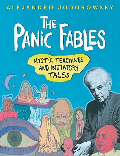 The Panic Fables: Mystic Teachings and Initiatory Tales von Park Street Press