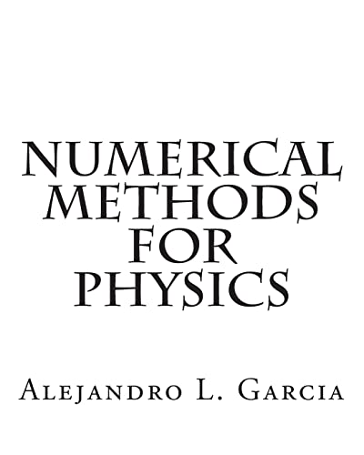 Numerical Methods for Physics von Createspace Independent Publishing Platform