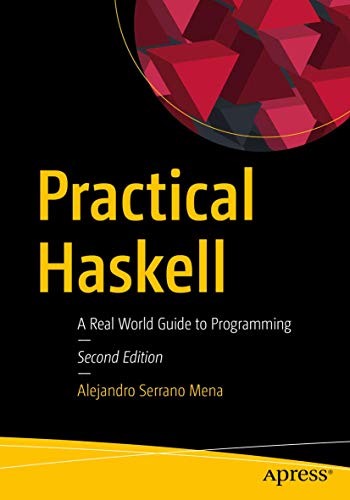Practical Haskell: A Real World Guide to Programming von Apress