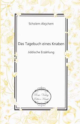 Das Tagebuch eines Knaben: Jiddische Erzählungen von Belibra PoD