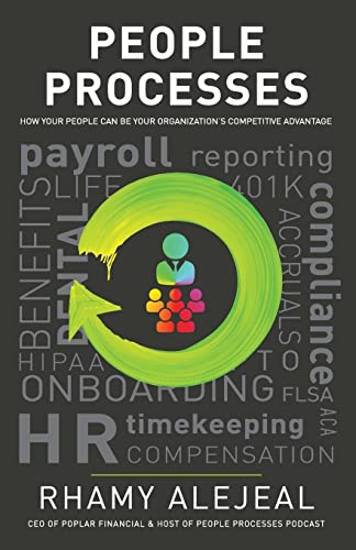People Processes: How Your People Can Be Your Organization's Competitive Advantage