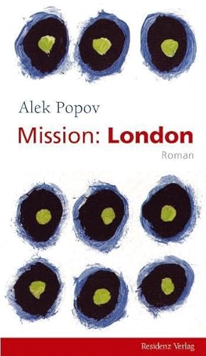 Mission: London. Roman von Residenz