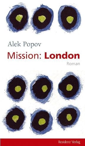 Mission: London. Roman von RESIDENZ