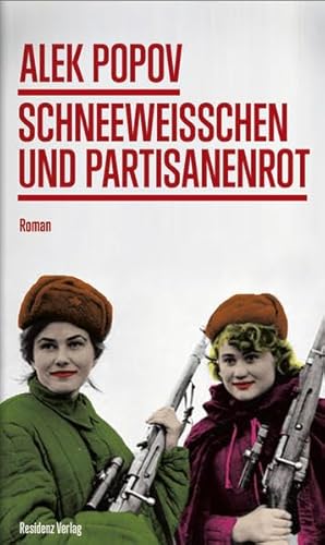 Schneeweisschen und Partisanenrot von Residenz